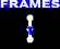 [Enter w/ frames]